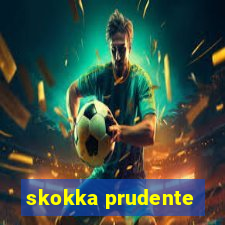 skokka prudente